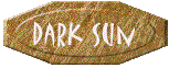 darksun.gif (4536 bytes)